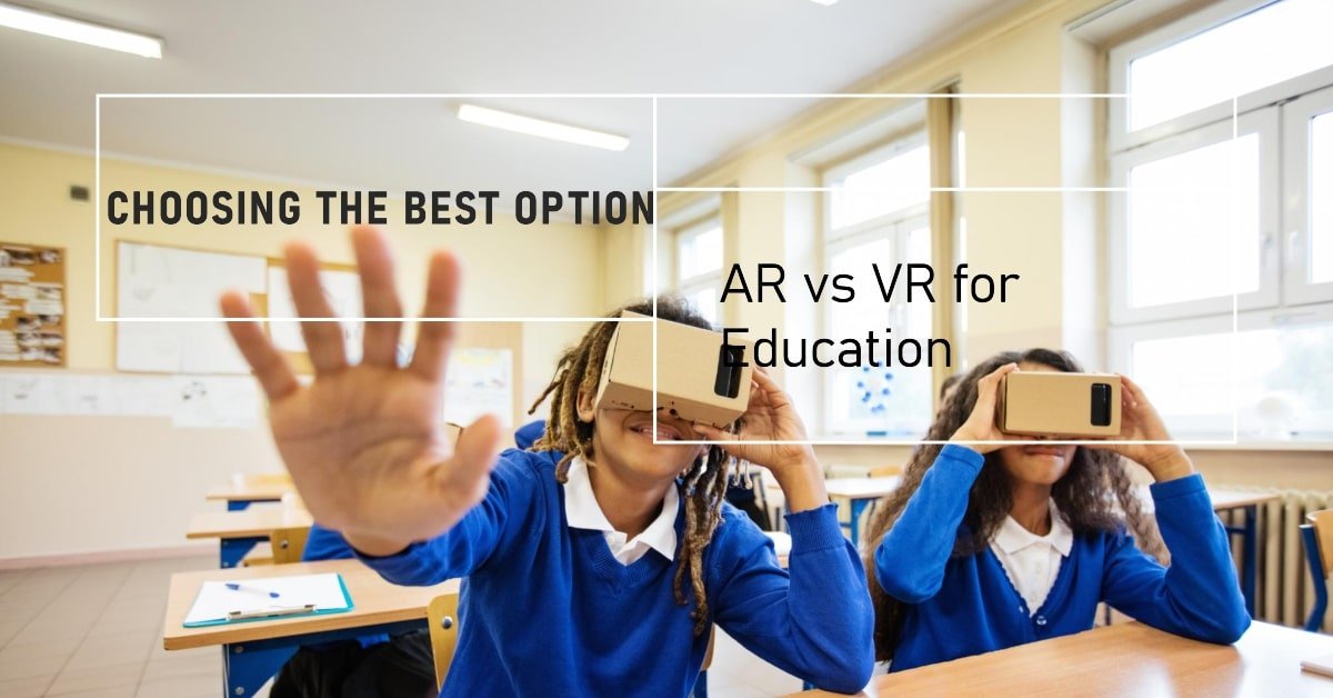 AR and VR - Which Is Best For Education AR Vs VR