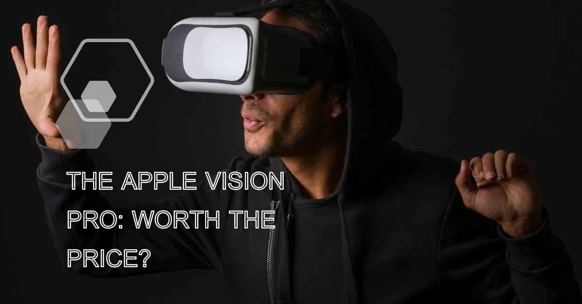 Why is the Apple Vision Pro So Expensive?