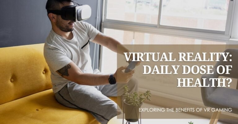 Is it healthy to play VR every day?