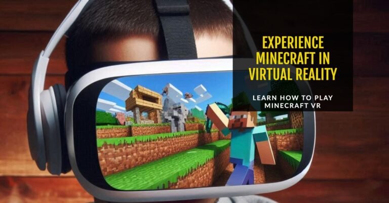 Virtual Reality Games Minecraft - How to play Minecraft VR